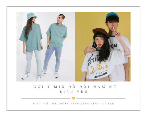 Mix đồ đôi nam nữ