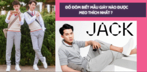 top giày thể thao được Jack yêu thích